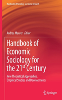Handbook of Economic Sociology for the 21st Century