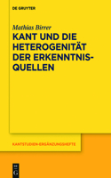 Kant Und Die Heterogenität Der Erkenntnisquellen