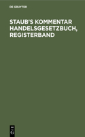Staub's Kommentar Handelsgesetzbuch, Registerband