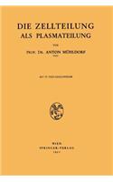 Die Zellteilung ALS Plasmateilung