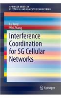 Interference Coordination for 5g Cellular Networks