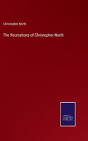 The Recreations of Christopher North