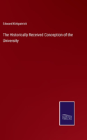 Historically Received Conception of the University