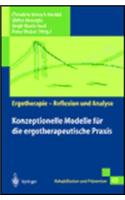 Konzeptionelle Modelle Fur Die Ergotherapeutische Praxis