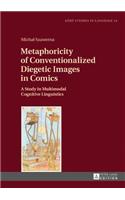 Metaphoricity of Conventionalized Diegetic Images in Comics