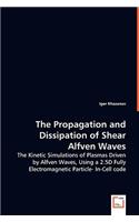 Propagation and Dissipation of Shear Alfven Waves