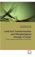 Land Use Transformation and Morphological Change of Savar