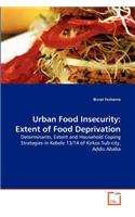 Urban Food Insecurity: Extent of Food Deprivation