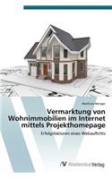 Vermarktung von Wohnimmobilien im Internet mittels Projekthomepage