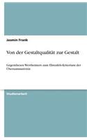 Von der Gestaltqualität zur Gestalt