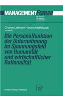 Personalfunktion Der Unternehmung Im Spannungsfeld Von Humanität Und Wirtschaftlicher Rationalität