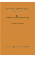 Die Großberliner Stadtentwässerung