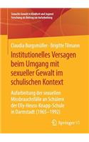 Institutionelles Versagen beim Umgang mit sexueller Gewalt im schulischen Kontext
