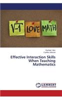 Effective Interaction Skills When Teaching Mathematics