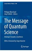 Message of Quantum Science