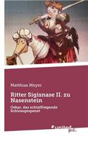 Ritter Sigisnase II. zu Nasenstein: Oskar, das schlaffliegende Schlossgespenst