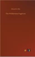 Wilderness Fugitives