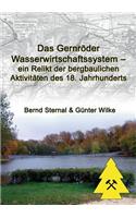 Gernröder Wasserwirtschaftssystem - ein Relikt der bergbaulichen Aktivitäten des 18. Jahrhunderts