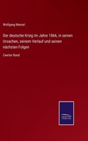 Der deutsche Krieg im Jahre 1866, in seinen Ursachen, seinem Verlauf und seinen nächsten Folgen