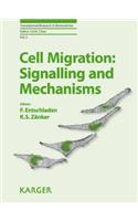 Cell Migration: Signaling and Mechanisms: Signalling and Mechanisms