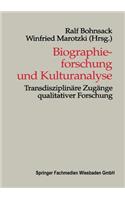 Biographieforschung Und Kulturanalyse