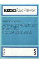 Arzneimittelhaftung in den USA und Deutschland