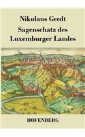 Sagenschatz des Luxemburger Landes