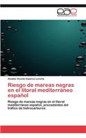 Riesgo de mareas negras en el litoral mediterráneo español