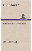 Tannhauser - Erster Band: (German)