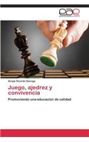 Juego, Ajedrez y Convivencia