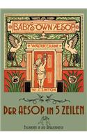 The Baby's Own Aesop / Der Aesop in fünf Zeilen