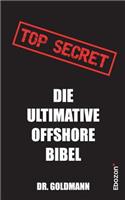 Top Secret - Die Ultimative Offshore Bibel