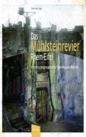 Das Muhlsteinrevier Rhein-Eifel