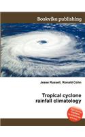 Tropical Cyclone Rainfall Climatology