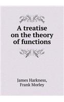 A Treatise on the Theory of Functions