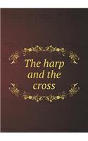 The harp and the cross