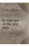 In and out of the pig-skin: (English)