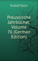 Preussische Jahrbucher, Volume 76 (German Edition)