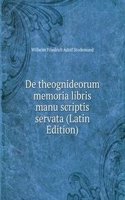 De theognideorum memoria libris manu scriptis servata (Latin Edition)