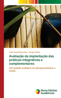 Avaliação da implantação das práticas integrativas e complementares