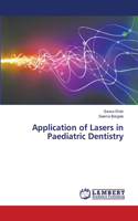 Application of Lasers in Paediatric Dentistry