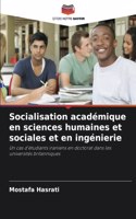 Socialisation académique en sciences humaines et sociales et en ingénierie