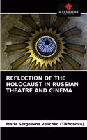 Reflection of the Holocaust in Russian Theatre and Cinema