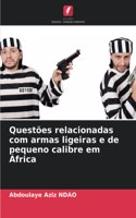 Questões relacionadas com armas ligeiras e de pequeno calibre em África