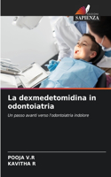 dexmedetomidina in odontoiatria