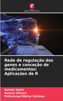 Rede de regulação dos genes e conceção de medicamentos