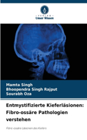 Entmystifizierte Kieferläsionen