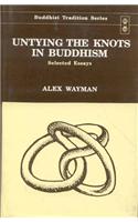 Untying the Knots in Buddhism