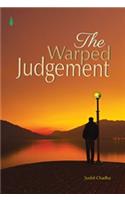 The Warped Judgement