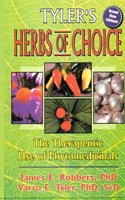 Tyler's Herbs of Choice: Therapeutic Use Phytomedicinals